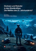 Cover: Drohnen und Roboter in den Streitkr&auml;ften - Bundesamt f&uuml;r Bauten und Logistik BBL