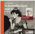 Cover: Schneeflocken wie Feuer - H&ouml;rkultur Verlag AG
