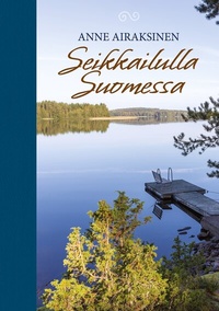 Abbildung von: Seikkailulla Suomessa - BoD - Books on Demand - Finnland