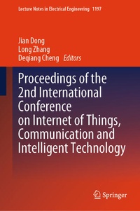 Enlarge image Cover: Proceedings of the 2nd International Conference on Internet of Things, Communication and Intelligent Technology - Springer