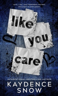 Enlarge image Cover: Like You Care - Kaydence Snow