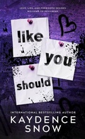 Cover: Like You Should - Kaydence Snow