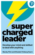Cover: Supercharged Leader: Develop your mind and skillset to deal with anything - Pearson HigherEducation
