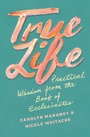 Cover: True Life - Crossway
