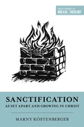 Cover: Sanctification as Set Apart and Growing in Christ - Crossway