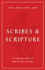 Cover: Scribes and Scripture - Crossway