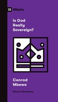 Cover: Is God Really Sovereign? - Crossway