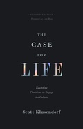 Cover: The Case for Life (Second edition) - Crossway