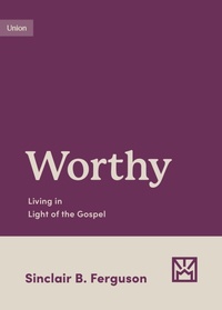 Enlarge image Cover: Worthy - Crossway