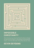 Cover: Impossible Christianity - Crossway