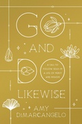 Cover: Go and Do Likewise - Crossway