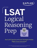 Cover: LSAT Logical Reasoning Prep: Complete strategies and tactics for success on the LSAT Logical Reasoning sections (2025) - Kaplan Test Prep