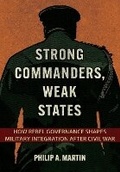 Cover: Strong Commanders, Weak States - Cornell University Press