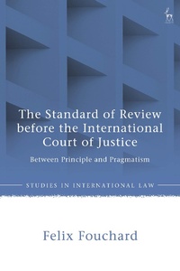 Abbildung von: The Standard of Review before the International Court of Justice - Hart Publishing