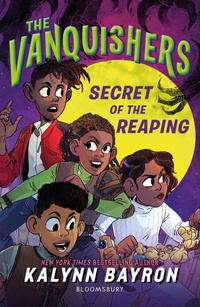 Enlarge image Cover: The Vanquishers: Secret of the Reaping - Bloomsbury Childrens Books