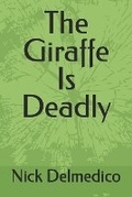 Cover: The Giraffe Is Deadly - Halfabook.com