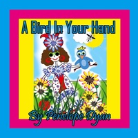 Abbildung von: A Bird In Your Hand - Bellissima Publishing