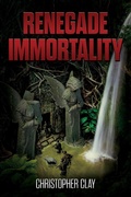 Cover: Renegade Immortality - Brown Books Publishing Group
