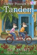 Cover: Oliver Possum's Tandem (The Bicycle Life of Oliver Possum, #5) - 4 Horsemen Publications