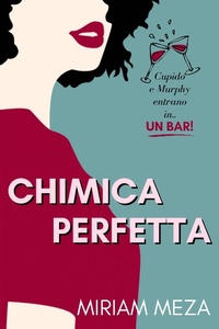 Enlarge image Cover: Chimica Perfetta - Miriam Meza