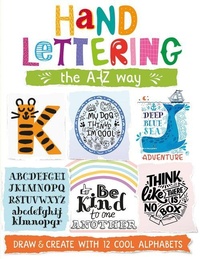 Enlarge image Cover: Hand Lettering the A-Z Way - Kane/Miller Book Publishers