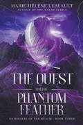 Cover: The Quest for the Phantom Feather - Beaches and Trails Publishing