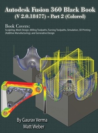 Abbildung von: Autodesk Fusion 360 Black Book (V 2.0.18477) Part II - CADCAMCAE Works