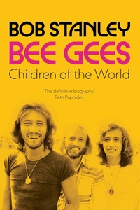 Enlarge image Cover: Bee Gees: Children of the World - Nine Eight Books