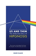 Cover: Us and Them: The Authorised Story of Hipgnosis - Nine Eight Books