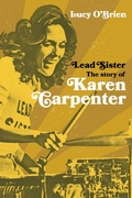 Cover: Lead Sister: The Story of Karen Carpenter - Nine Eight Books