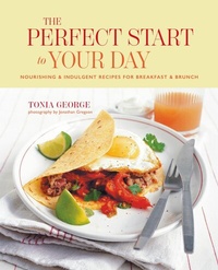 Abbildung von: The Perfect Start to Your Day - Ryland Peters & Small