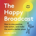 Cover: The Happy Broadcast - Templar Publishing