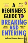 Cover: A Beginner's Guide to Breaking and Entering - Penguin (Cornerstone)
