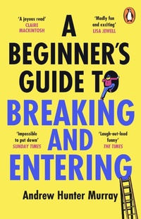 Enlarge image Cover: A Beginner's Guide to Breaking and Entering - Penguin (Cornerstone)
