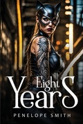 Cover: Eight Years Penelope Smith - Penelope Smith