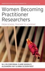 Cover: Women Becoming Practitioner Researchers - Berghahn Books