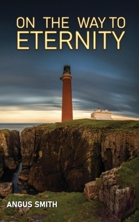 Enlarge image Cover: On the Way to Eternity - Reformation Press