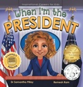 Cover: When I'm the President - Samantha Pillay