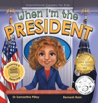 Enlarge image Cover: When I'm the President - Samantha Pillay
