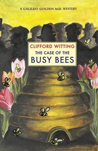 Enlarge image Cover: The Case of the Busy Bees - Galileo Publishers