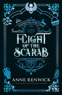Enlarge image Cover: Flight of the Scarab - Anne Renwick