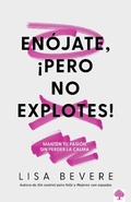 Cover: En&oacute;jate, &iexcl;Pero no explotes! - Casa Creacion