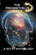 Cover: The Prometheus Saga Volume 2 - Blue Beech Press