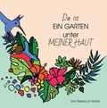 Cover: Da ist EIN GARTEN unter MEINER HAUT - As He Is T/A Seraph Creative