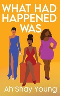 Cover: What Had Happened Was - Admission Press