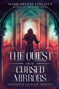 Cover: The Quest for the Cursed Mirrors - Beaches and Trails Publishing