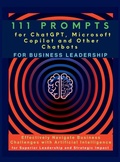Cover: 111 Prompts for ChatGPT, Microsoft Copilot and Other Chatbots for Business Leadership - Aria Capri International Inc.