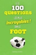 Cover: Parce que tu es toujours imbattable au quiz - Special Football - Edition Colins