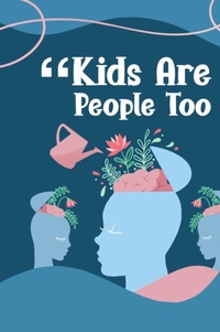Abbildung von: Kids Are People Too - Mrs. Latischa Wells