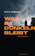 Cover: Was im Dunkeln bleibt - Querverlag